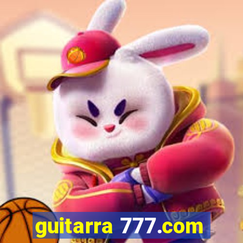 guitarra 777.com